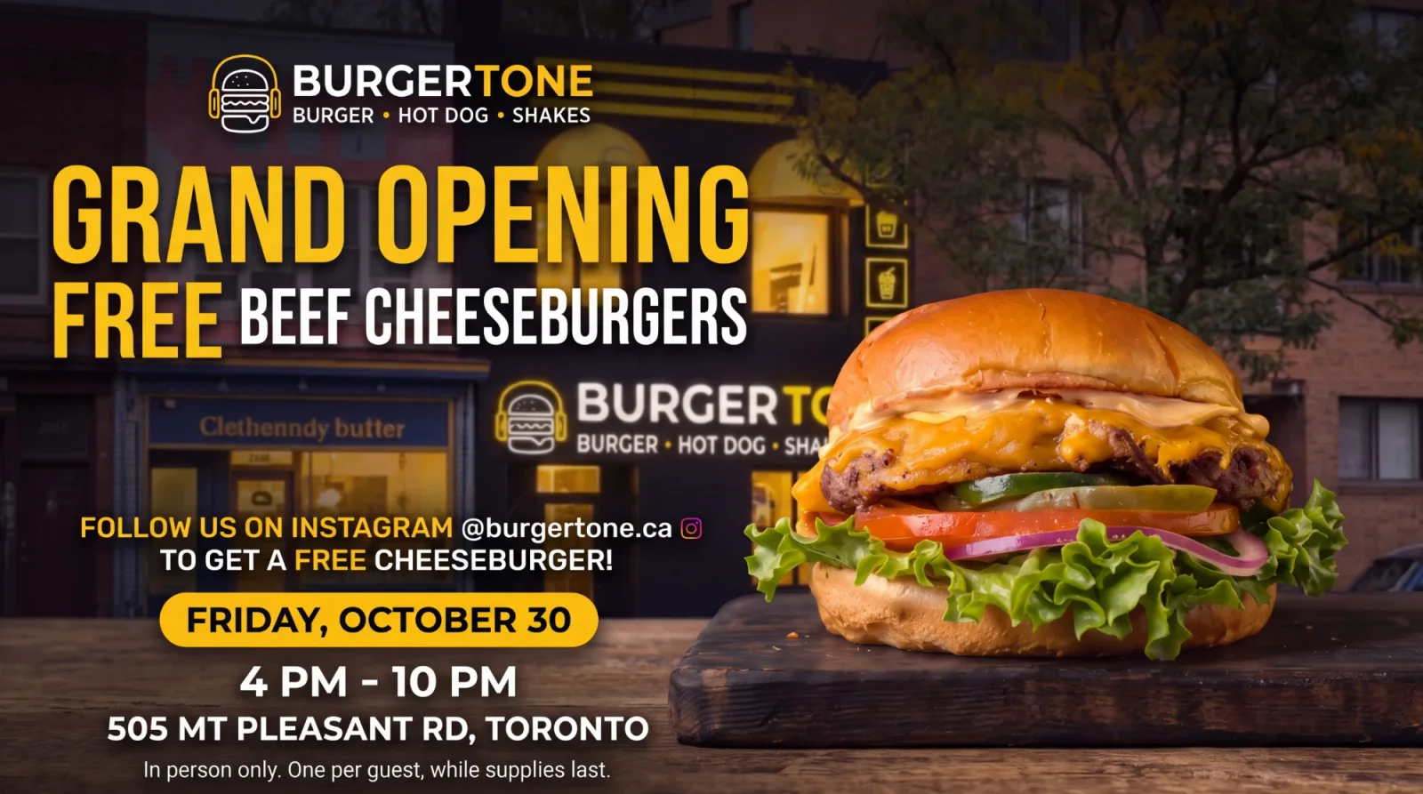 Burgertone Toronto grand opening: free beef cheeseburgers on Friday, October 30 from 4 PM to 10 PM at 505 Mt Pleasant Rd, Toronto. Follow @burgertone.ca on Instagram to get a free cheeseburger. In person only, one per guest, while supplies last.